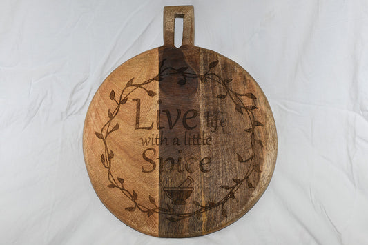 Round cutting board live life with spice